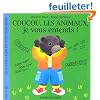 Coucou, les animaux, je vous entends !
