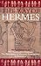 Book The Way of Hermes: New Translations of the 'Corpus Hermeticum' and the 'Definitions of Hermes Trismegistus to Asclepius'