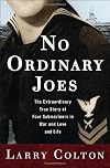 No Ordinary Joes: The Extraordinary True Story of Four Submariners in War and Love and Life