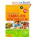 Familien-Kochbuch, Das gro�e GU: Frische Jahreszeitenk�che aus dem Supermarkt - schnell, einfach, preiswert (GU Familienk�che)