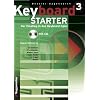 Keyboard-Starter. Mehrb�ndiger Keyboardkurs f�r den Selbstunterricht und f�r den Einsatz in Musikschulen: Keyboard-Starter, m. CD-Audio, Bd.3