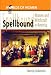 Spellbound: Woman and Witchcraft in America (The Worlds of Women Series)