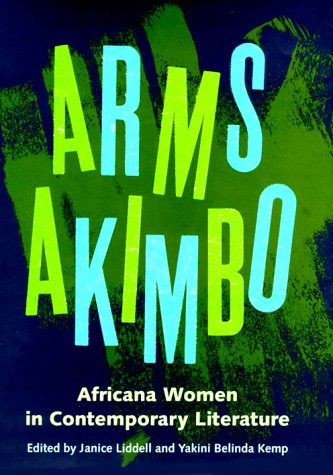 Arms Akimbo: Africana Women in Contemporary LiteratureFrom Brand: University Press of Florida