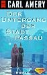 Der Untergang der Stadt Passau.