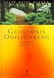 Geheimnis Odilienberg. Eine Reise durch heilige R�ume und Zeiten