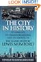 The City in History: Its Origins, Its Transformations, and Its Prospects