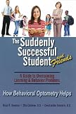 Suddenly Successful Student and Friends