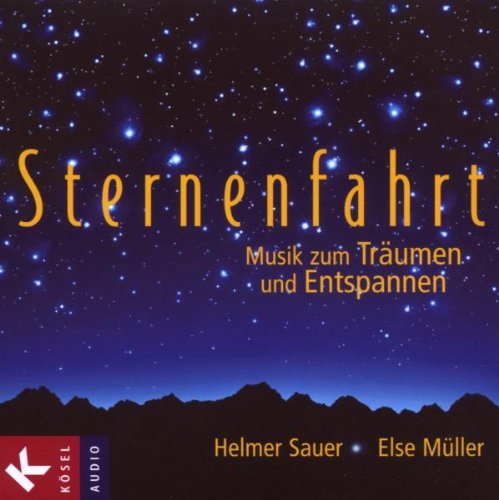 Produkt-Bild: Sternenfahrt: Musik zum Tr&auml;umen und Entspannen