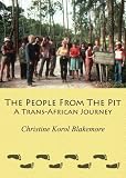 The People from the Pit: A Trans-African Journey