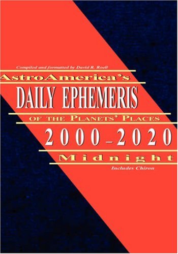 AstroAmerica's Daily Ephemeris 2000-2020 at Midnight