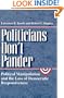 Politicians Don't Pander: Political Manipulation and the Loss of Democratic Responsiveness (Studies in Communication, Media, and Public Opinion)