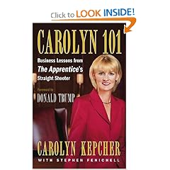 Carolyn 101: Business Lessons from The Apprentice's Straight Shooter