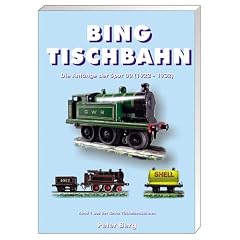 Bing Tischbahn. Bing Table Railway: Die Anf�nge der Spur 00 (1923 - 1932). The beginn of gauge 00 (1922 - 1932)