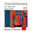 Finite Mathematics: An Applied Approach: Desktop Edition (Wiley Desktop Editions) Michael Sullivan and Abe Mizrahi