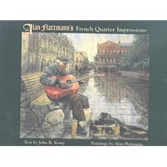 Alan Flattmann�s French Quarter Impressions