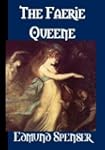 The Faerie Queene [Illustrated]