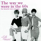 The Way We Were In The 60`s