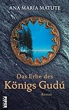 Produkt-Bild: Das Erbe des K&ouml;nigs Gud&uacute;: Roman