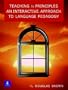 Teaching by Principles: An Interactive Approach to Language Pedagogy