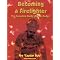 Firefighter books that tell it like it is