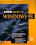 Expert Guide to Windows 98 (Minaki, Mark. Mark Minasi's Technical Solutions.)