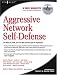 Aggressive Network Self-Defense