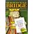 The Right Way to Play Bridge: Complete Reference to Successful Acol Bidding and the Key Principles of Play - For Improving Players (Right Way S.)