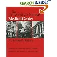 The University of Kansas Medical Center: A Pictorial History by Lawrence H. Larsen and Nancy J. Hulston