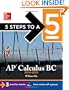 5 Steps to a 5 AP Calculus BC, 2014-2015 Edition