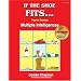 If the Shoe Fits . . .: How to Develop Multiple Intelligences in the Classroom
