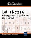 Revue Editions ENI  / Lotus Notes 6 : Développement d'application Notes et Web