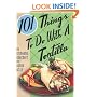 101 Things to Do with a Tortilla