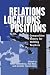 Relations, Locations, Positions: Composition Theory for Writing ... by Peter Vandenberg