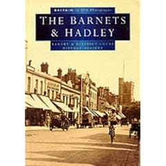 Barnet and the Hadleys in Old Photographs: A Second Selection (Britain in Old Photographs)