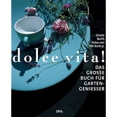 dolce vita! Das große Buch für Gartengenießer (Gebundene Ausgabe)