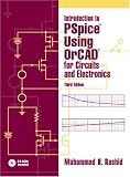Introduction to PSpice Using OrCAD for Circuits and Electronics (3rd Edition)