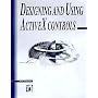 Designing and Using ActiveX� Controls