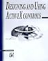 Designing and Using ActiveX® Controls