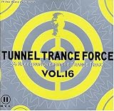 Tunnel Trance Force 16
