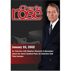 Charlie Rose with Stephen Shepard; Robert Altman & Julian Fellowes; Tilda Swinton (January 10, 2002)