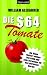 Die 64-Dollar-Tomate