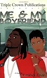 Me & My Boyfriend (Triple Crown Publications Presents)