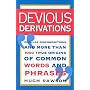 Devious Derivations