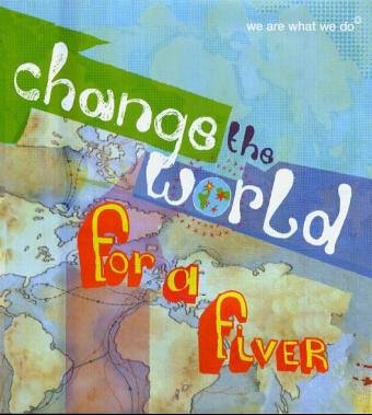 Change the World for a Fiver: We are What We Do: We Are What We Do