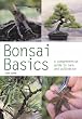 Bonsai Basics: A Comprehensive Guide to Care and Cultivation (Pyramid Paperbacks)