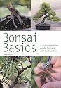 Bonsai Basics: A Comprehensive Guide to Care and Cultivation (Pyramid Paperbacks)