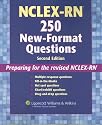 NCLEX-RN 250 New-format Questions: Preparing for the Revised NCLEX-RN (Nursing Review Practice)