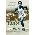 Click here to buy Ellison Tarzan Brown: The Narragansett Indian Who Twice Won the Boston Marathon by Michael Ward.