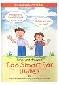 Bobby and Mandee's Too Smart for Bullies: Children's Safety Book