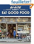 Bi-Rite Market's Eat Good Food: A Gro...